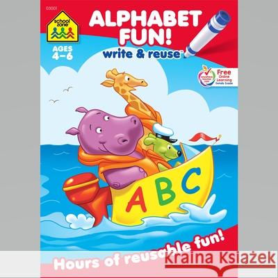 Alphabet Fun a Wipe-Off Book: Hours of Reusable Fun! School Zone Publishing 9781589477810 School Zone Publishing Company - książka