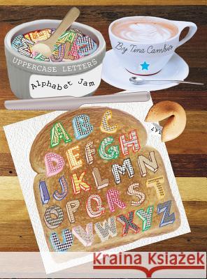 Alphabet Jam: UPPERCASE LETTERS & lowercase letters Tina, Cambio Renee 9780989602846 Banana Peel Press, LLC - książka