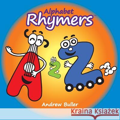 Alphabet Rhymers Andrew Buller 9781517323356 Createspace - książka