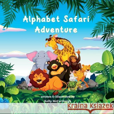 Alphabet Safari Adventure Kelly McCarthaigh   9781088095171 IngramSpark - książka