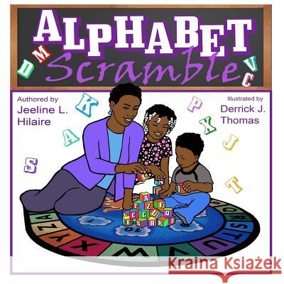 Alphabet Scramble Jeeline L. Hilaire Derrick J. Thomas 9781946111418 Bk Royston Publishing - książka