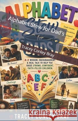 Alphabet Stew for Dad's Tracey Conle 9781535123358 Createspace Independent Publishing Platform - książka