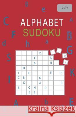 Alphabet Sudoku July Rhys Michael Cullen 9781721787364 Createspace Independent Publishing Platform - książka