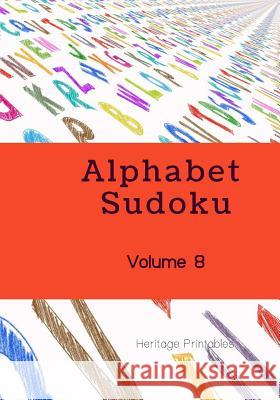 Alphabet Sudoku Volume 8 Heritage Printables 9781070684963 Independently Published - książka