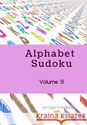 Alphabet Sudoku Volume 9 Heritage Printables 9781070685724 Independently Published - książka