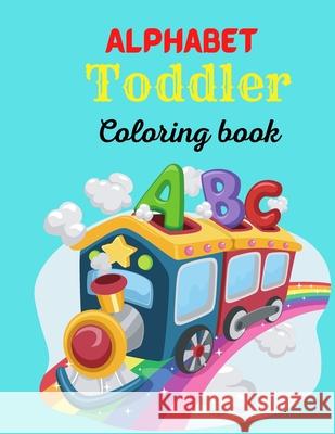 Alphabet Toddler Coloring Book Adele West 9781716063473 Adele West - książka