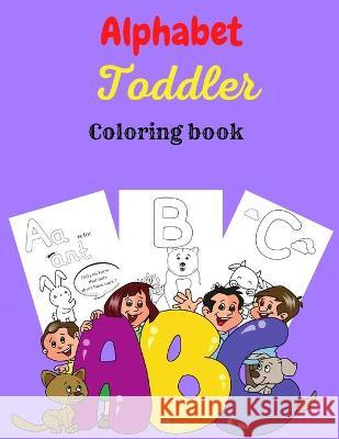 Alphabet Toddler Coloring Book Reed Tony Reed 9781716084928 Tony Reed - książka