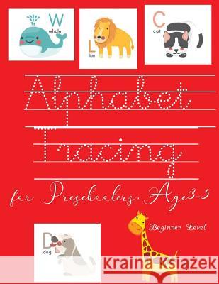 Alphabet Tracing for Preschooler, age 3-5 Beginner Level Jewel Sharp 9781098944261 Independently Published - książka