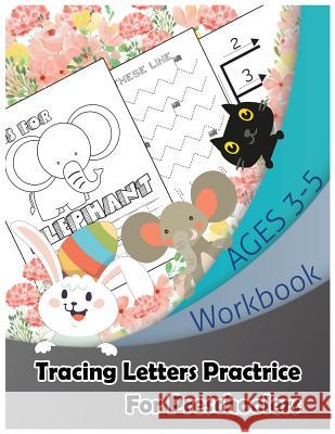 Alphabet Tracing Paper Handwriting Practice For Kids Preschool Ages 3-5: A-Z Animal Coloring & Track These Line: Large Size 8.5x11