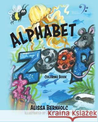 Alphabet Zoop Coloring Book: Zoological Poetry From A to Z Alissa Bernholc   9781960146281 Warren Publishing, Inc - książka