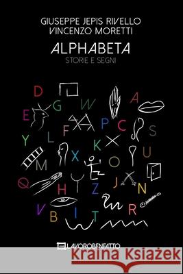 AlphaBeta: Storie e Segni Moretti, Vincenzo 9791221007190 #lavorobenfatto - książka