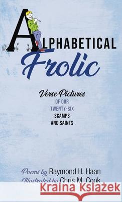 Alphabetical Frolic Raymond H. Haan Chris M. Cook 9781725278486 Resource Publications (CA) - książka