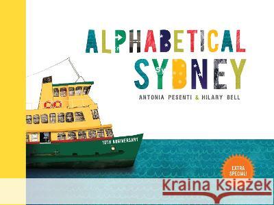 Alphabetical Sydney: 10th anniversary edition Antonia Pesenti Hilary Bell  9781742237763 NewSouth Publishing - książka
