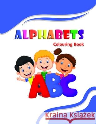 Alphabets colouring book: for kids 4-8 Guru Engineering 9781655681486 Independently Published - książka