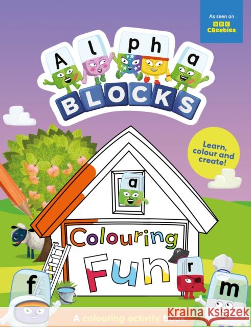 Alphablocks Colouring Fun: A Colouring Activity Book Sweet Cherry Publishing 9781802632583 Sweet Cherry Publishing - książka