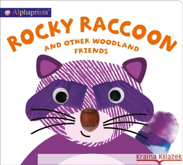 Alphaprints: Rocky Raccoon and other woodland friends Roger Priddy 9780312528812 St. Martin's Publishing Group - książka