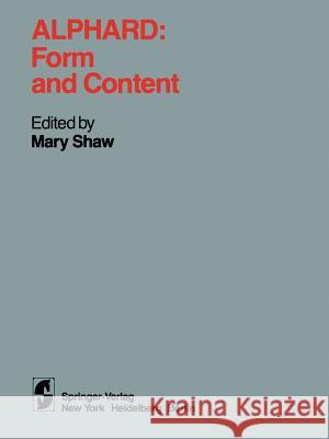 Alphard: Form and Content: Form and Content Mary Shaw 9780387906638 Springer - książka