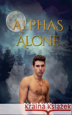 Alphas Alone N. J. Lysk 9781393904380 N.J. Lysk - książka