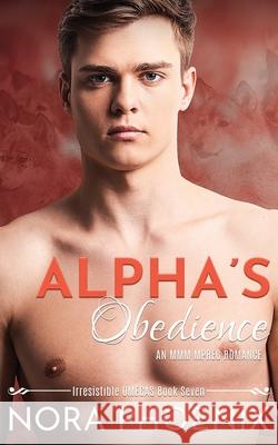 Alpha's Obedience: An MMM Mpreg Romance Nora Phoenix 9781698245652 Independently Published - książka