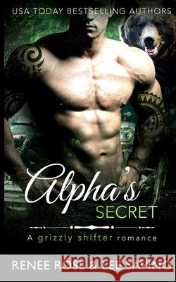 Alpha's Secret Renee Rose, Lee Savino 9781636930619 Midnight Romance, LLC - książka