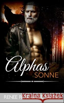 Alphas Sonne Renee Rose Lee Savino 9781636930411 Midnight Romance, LLC - książka