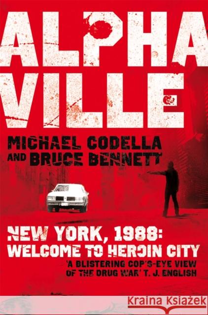 Alphaville Michael Codella, Bruce Bennett 9780283072123 Pan Macmillan - książka