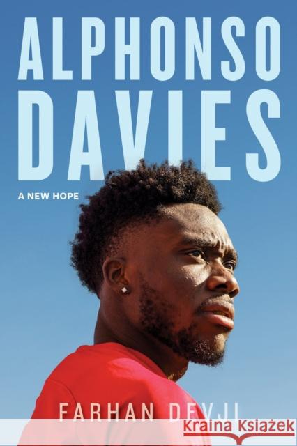 Alphonso Davies: A New Hope Farhan Devji 9781770416529 ECW Press,Canada - książka