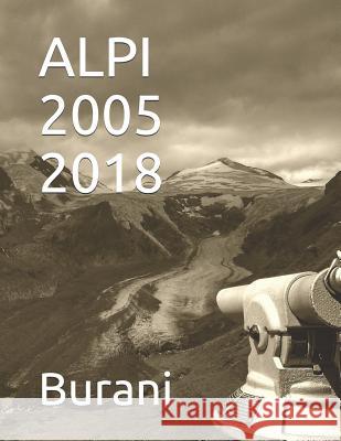 Alpi 2005-2018 Burani 9781729423080 Independently Published - książka