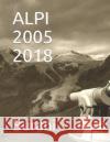 Alpi 2005-2018 Burani 9781729423080 Independently Published