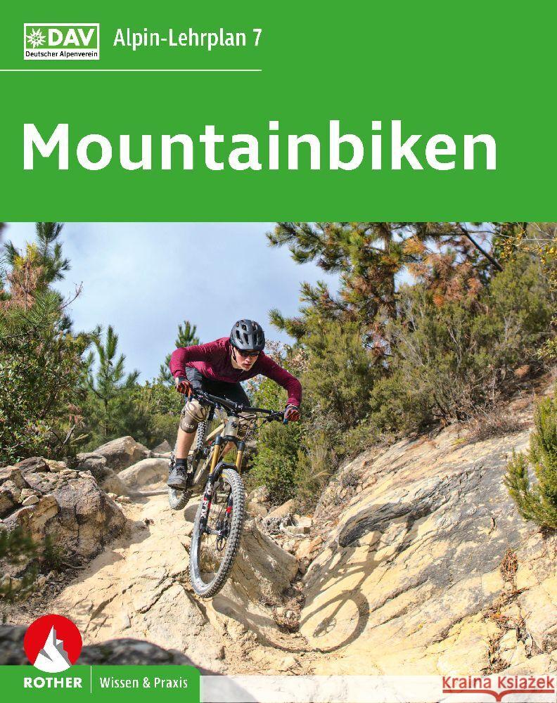 Alpin-Lehrplan 7: Mountainbiken Bielig, Norman, Laar, Matthias, Bornhak, Antje 9783763361052 Bergverlag Rother - książka