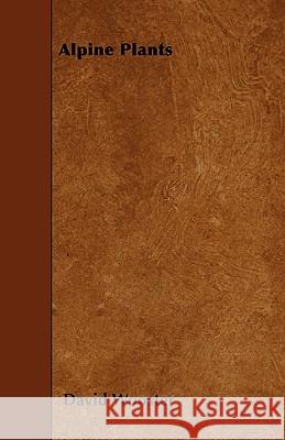 Alpine Plants David Wooster 9781445552330 Maudsley Press - książka