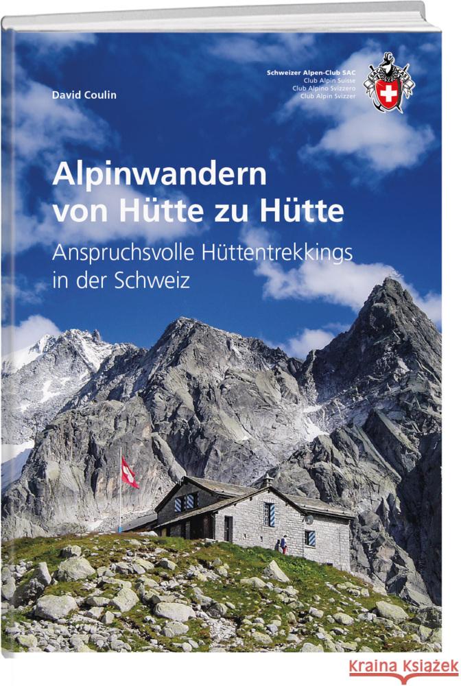Alpinwandern von Hütte zu Hütte Coulin, David 9783859024960 SAC-Verlag Schweizer Alpen-Club - książka