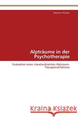 Alpträume in der Psychotherapie Thünker Johanna 9783838129761 Südwestdeutscher Verlag für Hochschulschrifte - książka