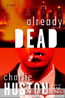 Already Dead Charlie Huston 9780345478245 Del Rey Books - książka
