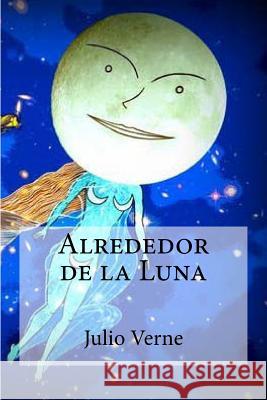 Alrededor de la Luna Julio Verne Edibooks 9781532937439 Createspace Independent Publishing Platform - książka