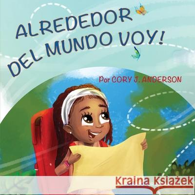 Alrededor del Mundo Voy Jasmine Mills Cory J. Anderson 9781733587136 Identity Blueprint - książka