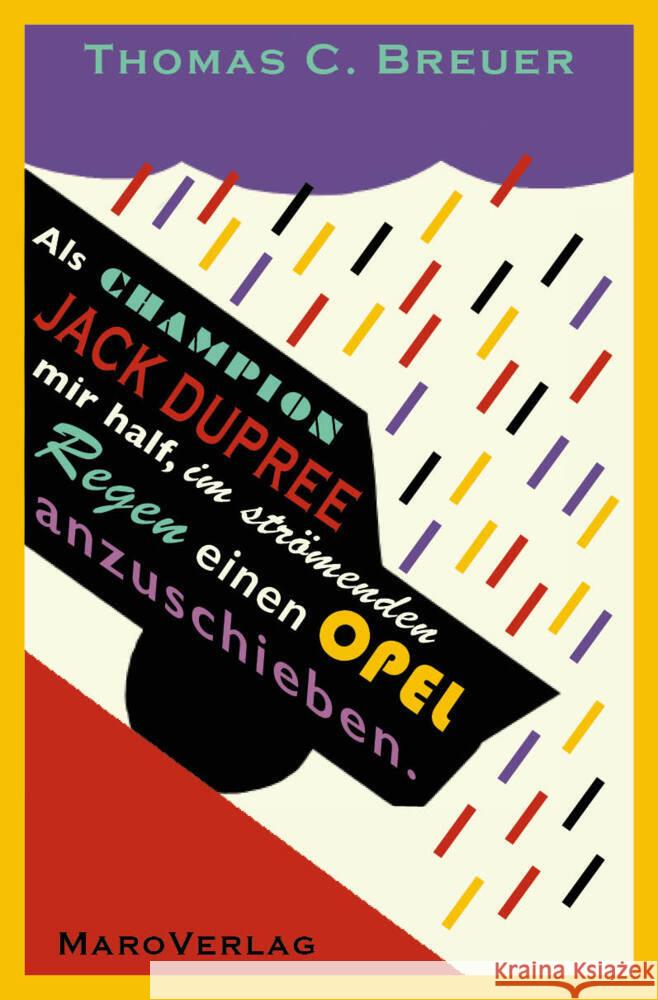 Als Champion Jack Dupree mir half, im strömenden Regen einen Opel anzuschieben Breuer, Thomas C. 9783875124965 Maro-Verlag - książka