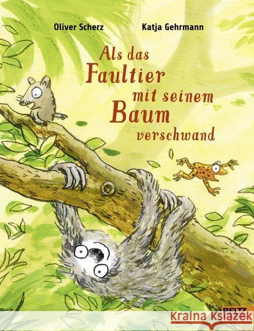 Als das Faultier mit seinem Baum verschwand Scherz, Oliver; Gehrmann, Katja 9783407820679 Beltz - książka