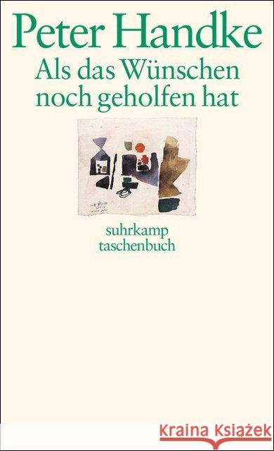 Als das Wünschen noch geholfen hat Handke, Peter 9783518367087 Suhrkamp - książka