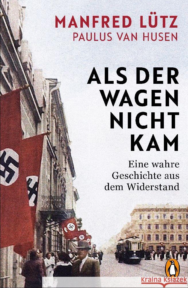 Als der Wagen nicht kam Lütz, Manfred, van Husen, Paulus 9783328111047 Penguin Verlag München - książka