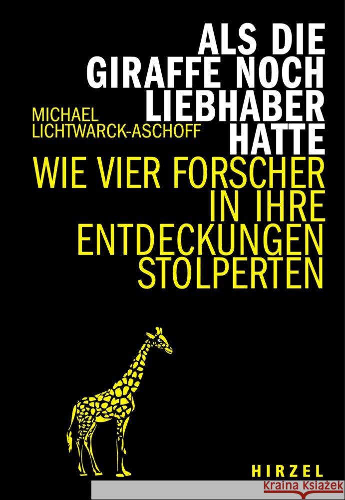 Als die Giraffe noch Liebhaber hatte  9783777630823 Hirzel, Stuttgart - książka