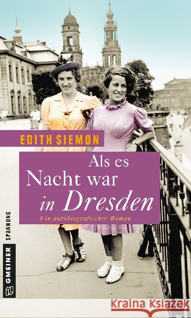 Als es Nacht war in Dresden : Ein autobiografischer Roman Siemon, Edith 9783839213421 Gmeiner - książka