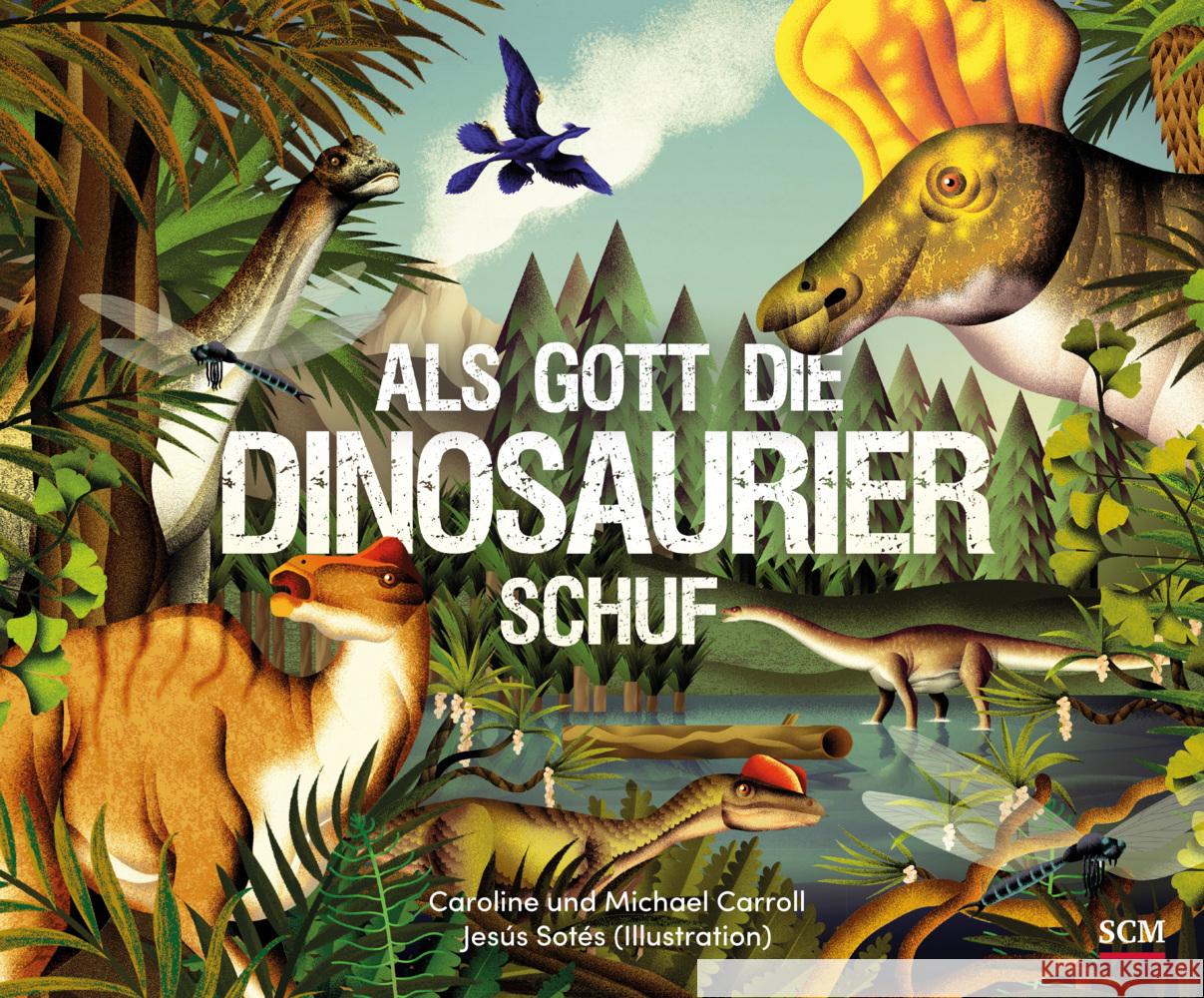 Als Gott die Dinosaurier schuf Carroll, Michael, Carroll, Caroline 9783417289848 SCM R. Brockhaus - książka