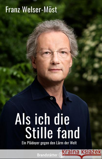 Als ich die Stille fand Welser-Möst, Franz 9783710604546 Brandstätter - książka