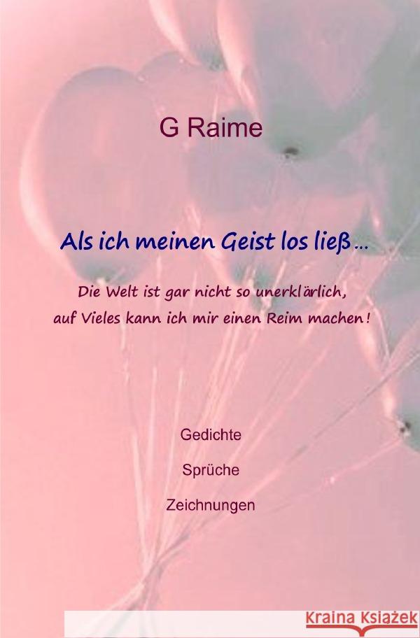 Als ich meinen Geist los ließ Raime, G. 9783757557881 epubli - książka
