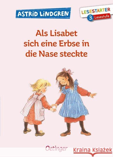 Als Lisabet sich eine Erbse in die Nase steckte : 3. Lesestufe Lindgren, Astrid 9783789112737 Oetinger - książka