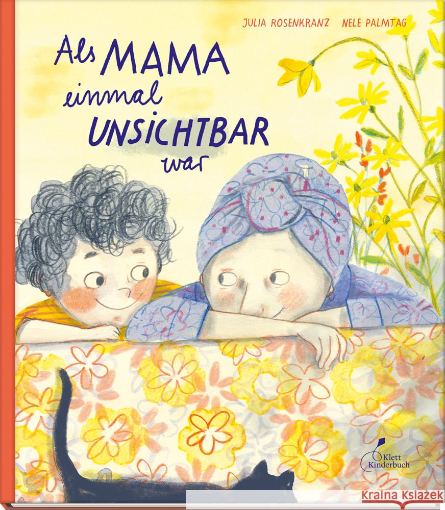 Als Mama einmal unsichtbar war Rosenkranz, Julia 9783954702831 Klett Kinderbuch Verlag - książka