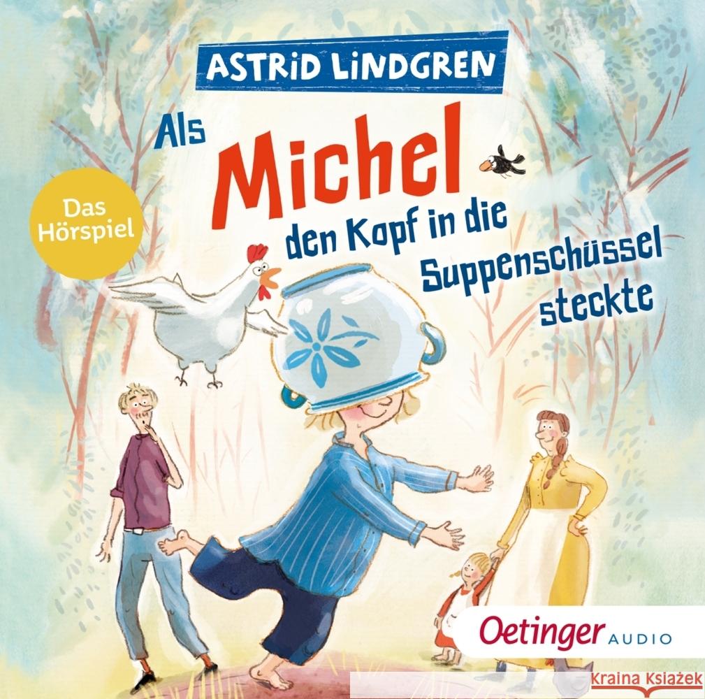 Als Michel den Kopf in die Suppenschüssel steckte Lindgren, Astrid 9783837392029 Oetinger Media - książka