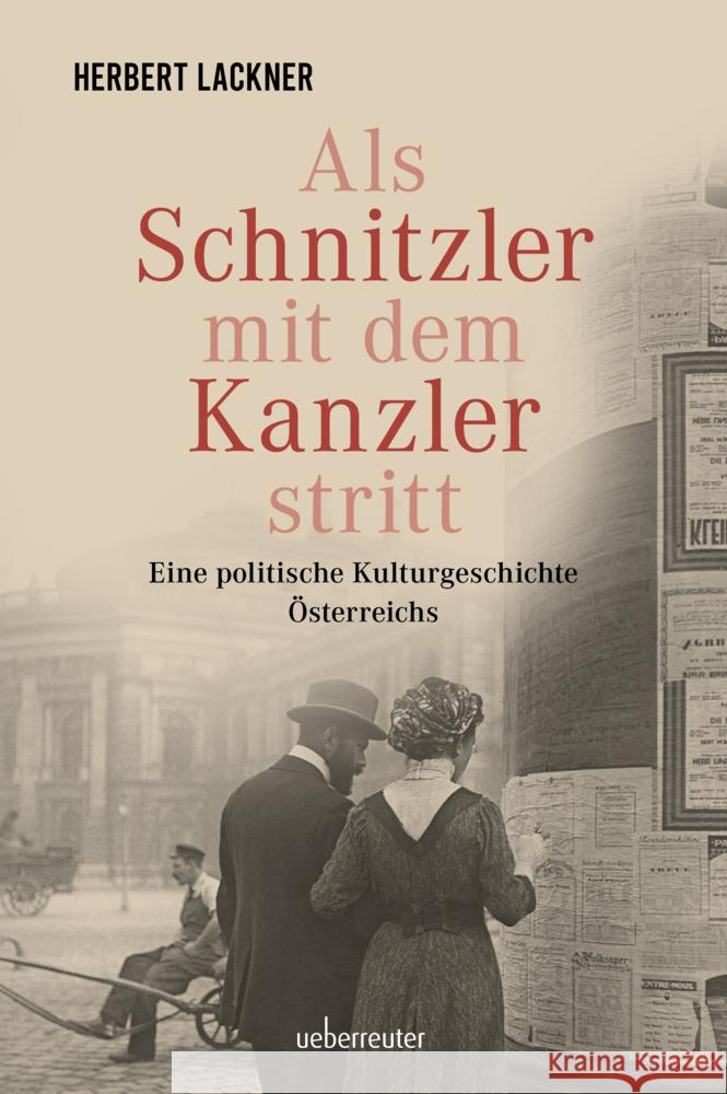 Als Schnitzler mit dem Kanzler stritt Lackner, Herbert 9783800078448 Carl Ueberreuter Verlag - książka