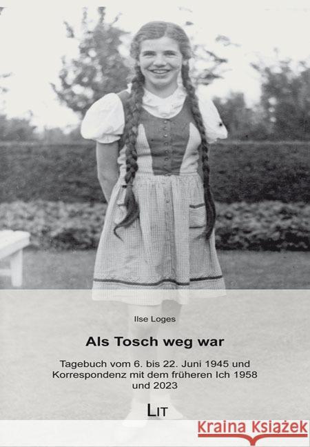 Als Tosch weg war Loges, Ilse 9783643154132 LIT Verlag - książka